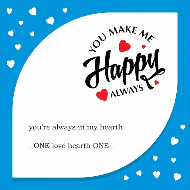Free Vector You Make Me Happy Always With Blue Frame Background