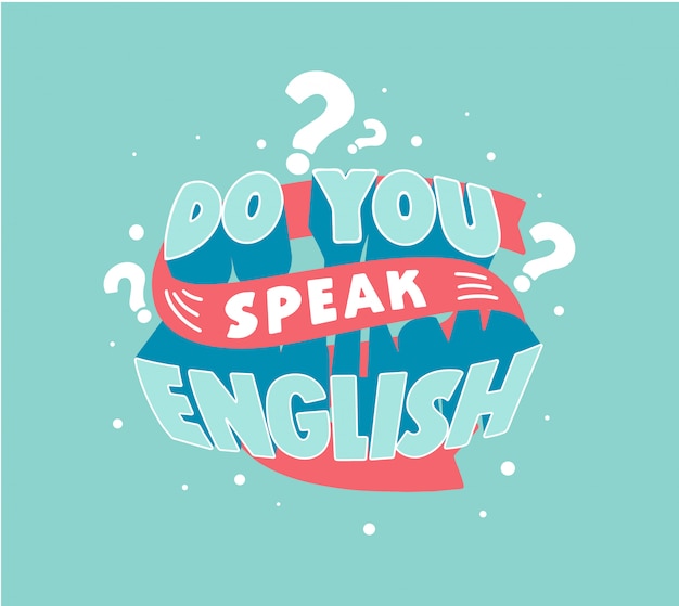 Do You Speak English Question Lettering Creative Poster With Question