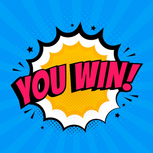 Premium Vector | You win sign in pop art style.