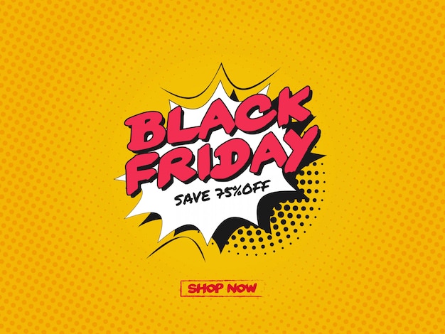 Black friday design with cartoon, bulle de dialogue comique dans un style pop-art Vecteur Premium