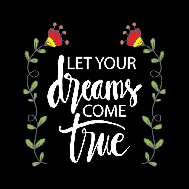 Citation de motivation lettrage de fond avec des fleurs Vecteur Premium