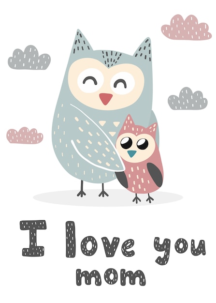 Imprime I Love You Mom Avec Des Hiboux Mignons Carte Douce Pour La Fete Des Meres Illustration Vecteur Premium