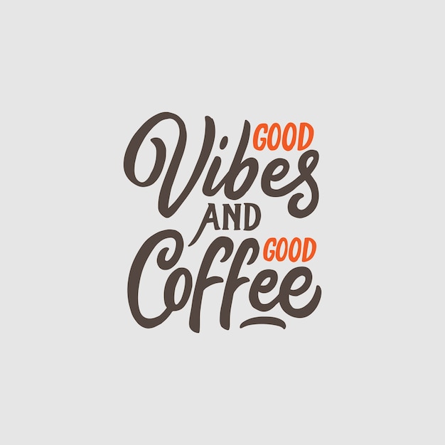 Lettrage A La Main Et Typographie Citations Sur Le Cafe Vecteur Premium