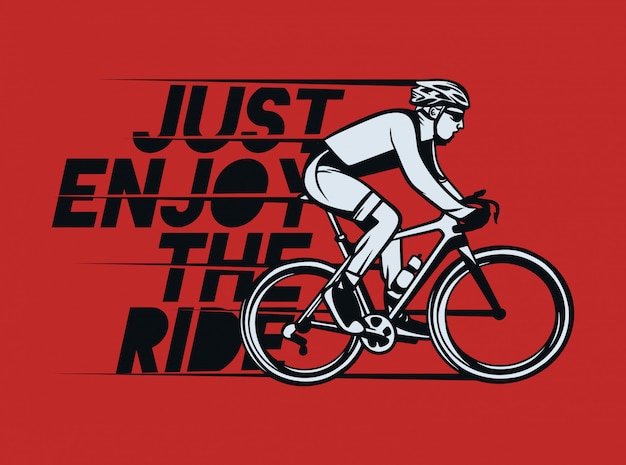Profitez Simplement Du Slogan De Citation De Cyclisme D Affiche De Conception De T Shirt Vecteur Premium