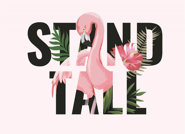 Stand Haut Slogan Avec Flamant Rose En Illustration De La Foret Vecteur Premium