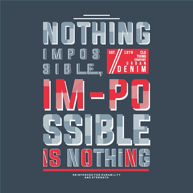 T-shirt rien impossible texte cadre graphique conception graphique vecteur Vecteur Premium