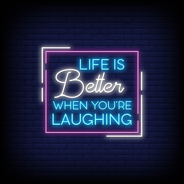 La vie est meilleure quand on rigole pour une affiche de style néon. inspiration de citation moderne dans le style néon. Vecteur Premium
