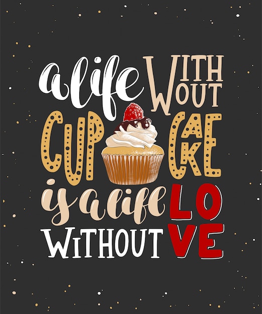 Une Vie Sans Cupcake Est Une Vie Sans Amour Caracteres Vecteur Premium