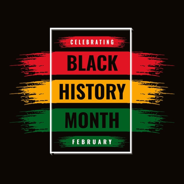 Mes De La Historia Negra Celebración De La Historia Afroamericana Ilustración Vectorial Vector 7358