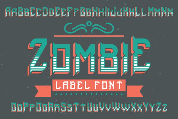 Tipo De Letra De La Etiqueta Original Llamada Zombie Bueno Para Usar En Cualquier Diseno De Etiqueta Vector Gratis