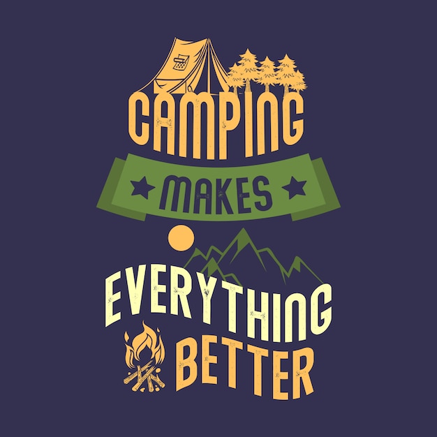 Camping macht alles besser. campsprüche und zitate PremiumVektor