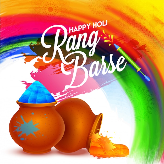 Indisches Festival Der Farben Happy Holi Illustrationen Mit Traditionellen Farbtopfen Mit Farbpulvern Colors Splash Und Hindi Text Rang Barse Was Bedeutet Dass Farben Regnen Premium Vektor