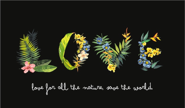 Amo slogan formado com flores exóticas e folhas Vetor Premium