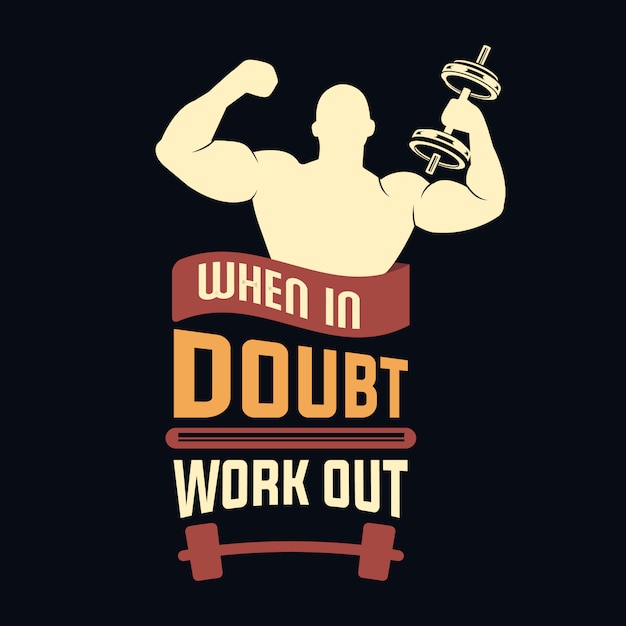 Bij twijfel trainen. gym citaat en zeggen Premium Vector