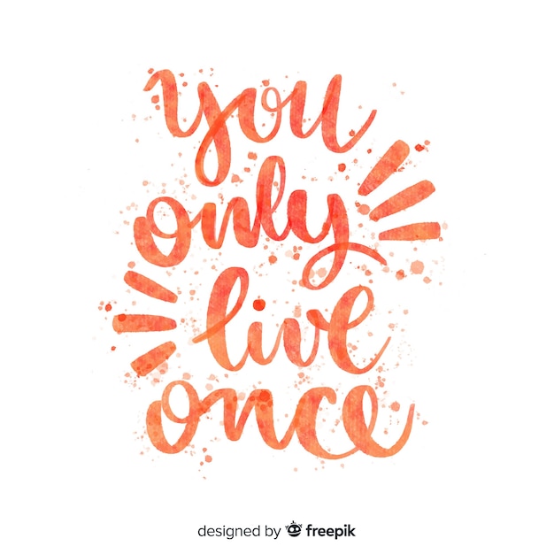 Je leeft maar een keer citaat belettering Gratis Vector