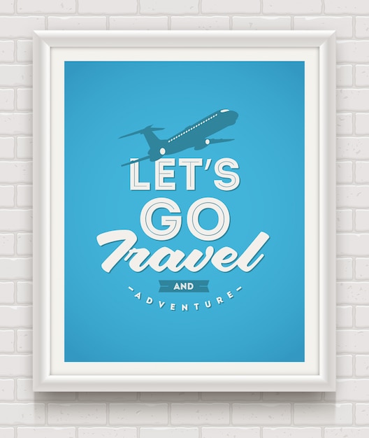 Laten we gaan reizen en avontuur poster met citaat in